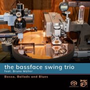 The Bassface Swing Trio - Bossa, Ballads and Blues (2021) [DSD]