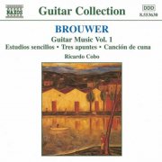 Ricardo Cobo - Brouwer: Guitar Music, Vol. 1 (1996)