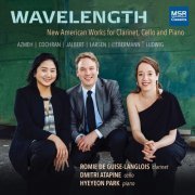 Romie de Guise-Langlois, Dmitri Atapine, Hyeyeon Park - Wavelength: New American Works for Clarinet, Cello and Piano (2024)