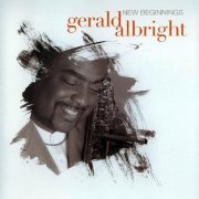 Gerald Albright - New Beginnings (2006)