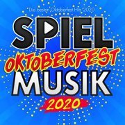 VA - Spiel Oktoberfest Musik 2020 (Die besten Oktoberfest Hits 2020) (2020)