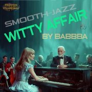 Babbba - Witty affair (2024) [Hi-Res]