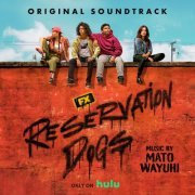 Mato Wayuhi - Reservation Dogs: Season 2 (Original Soundtrack) (2022)