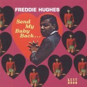 Freddie Hughes - Send My Baby Back (1968) [CDRip]