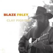 Blaze Foley - Clay Pigeons (2020)