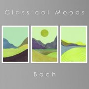 VA - Classical Moods: Bach (2021)