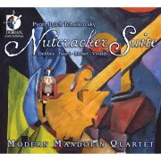 Modern Mandolin Quartet - Nutcracker Suite (2011)