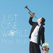 Taiki Tajiri - JUST ONE WORLD (2020)