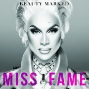 Miss Fame - Beauty Marked (2015)