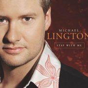 Michael Lington - Stay With Me (2004)