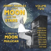 VA - Johnny Nicholas Presents Moon and the Stars: A Tribute to Moon Mullican (Volume Two) (2023)