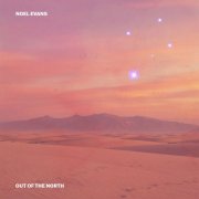 Noel Evans - OUT OF THE NORTH (2026) [Hi-Res]