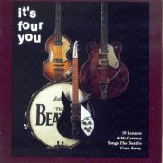 The Beatnix - It's Four You (19 Lennon & McCartney Songs The Beatles Gave Away) (1995)