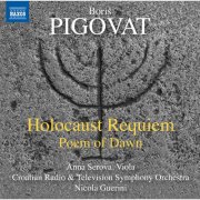 Anna Serova, Croatian Radio and Television Symphony Orchestra, Nicola Guerini - Pigovat: Holocaust Requiem - Poem of Dawn (2015)