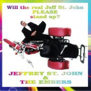 Jeff St. John & The Embers - Will the Real Jeff St. John Please Stand Up? (2001)