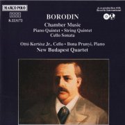 Ottó Kertész Jr., Ilona Prunyi, New Budapest Quartet - Borodin: Piano Quintet, String Quintet, Cello Sonata (1989) CD-Rip