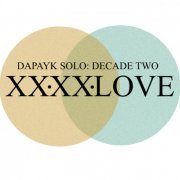 Dapayk Solo - Decade Two: 2020 Love (2020)