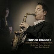 Patrick Bianco - Patrick Bianco's Remembering George Robert (2021)