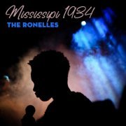 The Ronelles - Mississipi 1934 (2020)