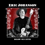 Eric Johanson - Below Sea Level (2020) [Hi-Res]