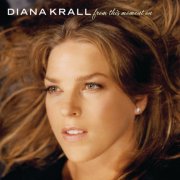 Diana Krall - From This Moment On (Expanded Edition) (2006) [E-AC-3 JOC Dolby Atmos]