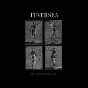 Feversea - Man Under Erasure (2025) Hi-Res