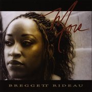 Breggett Rideau - More (2008)