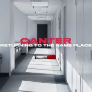 Canter - Returning to the Same Place (2019) [Hi-Res]