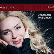 Anastasia Huppmann - Chopin & Liszt: Piano Works (2016)