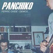 Panchiko - Ferric Oxide (Demos 1997-2001) (2020)