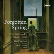 Harry Baechtel - Forgotten Spring: The Early Lieder of Fanny Hensel (2024)