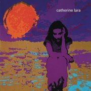 Catherine Lara - Les années poussière (Remastered) (1972 / 2015) Hi-Res