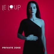 Le Loup - Private Joke (2020)