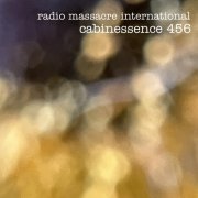 Radio Massacre International - Cabinessence 456 (2026)