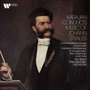 Herbert von Karajan, Berliner Philharmoniker - Karajan Conducts Music of Johann Strauss On the Beautiful Blue Danube, Emperor Waltz, Overture from Die Fledermaus (2025)