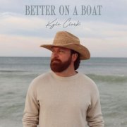 Kyle Clark - Better On A Boat (2026)