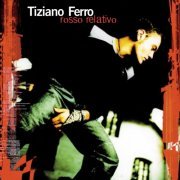 Tiziano Ferro - Rosso Relativo (2001)