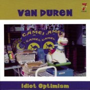 Van Duren - Idiot Optimism (Reissue) (1999/2003)