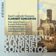 Eddy Vanoosthuyse, Dirk Vermeulen, Joris van den Hauwe, Mikhail Bezverkhny - Hanssens: Clarinet Concertos (2026) [Hi-Res]