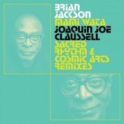 Brian Jackson - Mami Wata - Joaquin Joe Claussell Sacred Rhythm and Cosmic Arts Remixes (2023) [Hi-Res]