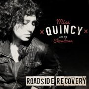 Miss Quincy & The Showdown - Roadside Recovery (2014)