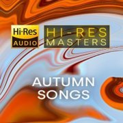 VA - Hi-Res Masters: Autumn Songs (2021) [Hi-Res]