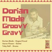 Dorian Mode - Groovy Gravy (2021)