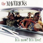The Mavericks - It's now! It's live! (1997/2026)