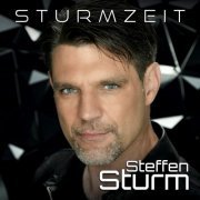 Steffen Sturm - Sturmzeit (2024)