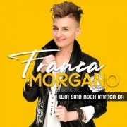 Franca Morgano - Wir sind noch immer da (2024) Hi-Res