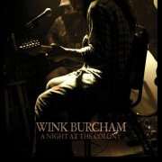 Wink Burcham - A Night At The Colony (2011)