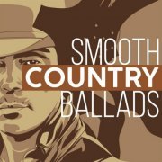 VA - Smooth Country Ballads (2023)