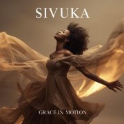 Sivuka - Grace In Motion (2025) [Hi-Res]
