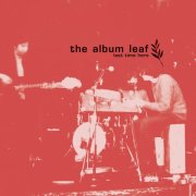 The Album Leaf - Last Time Here (Live) (2026) [Hi-Res]